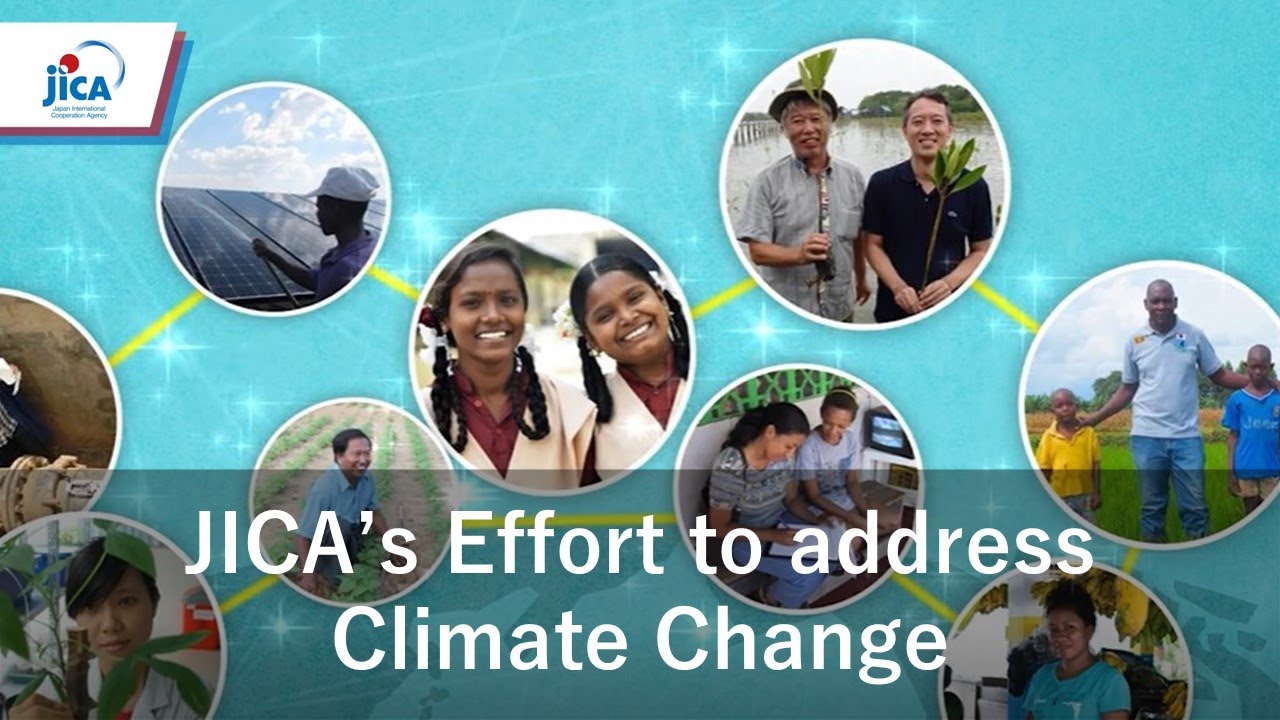 【Climate Change】JICA's Effort to address Climate Change