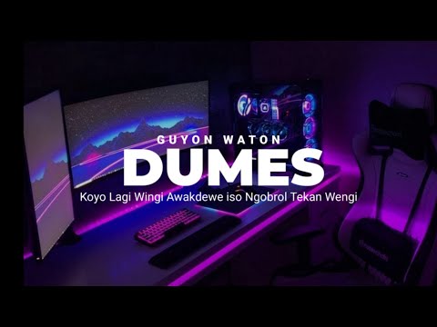 DJ DUMES GUYON WATON ( KOYO LAGI WINGI AWAKDEWE ISO NGOBROL TEKAN WENGI ) BY YK FVNKY