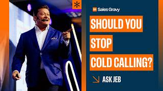 Should You Stop Cold Calling? Jeb Blount Explains | Ask Jeb