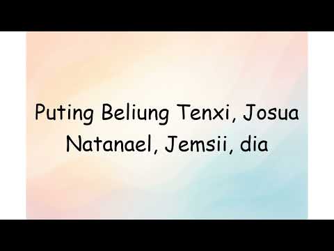 Puting Beliung Tenxi, Josua Natanael, Jemsii, dia | Lyrics Video
