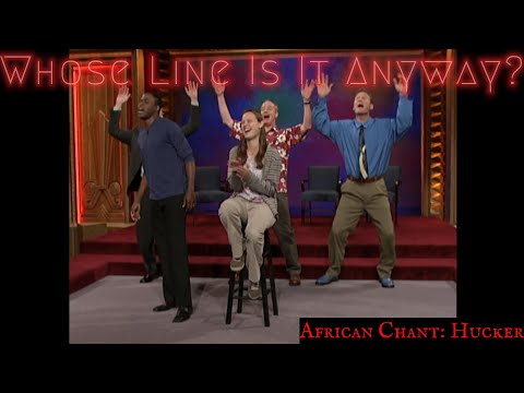 African Chant: Hucker (Whose Line Is It Anyway - Classic)