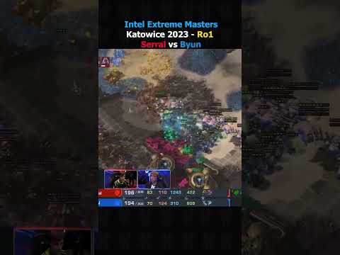 Serral vs ByuN IEM Katowice 2023 Part 2 #shorts #starcraft2