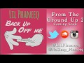 Lil Phaneeq Back Up Off Me Freestyle