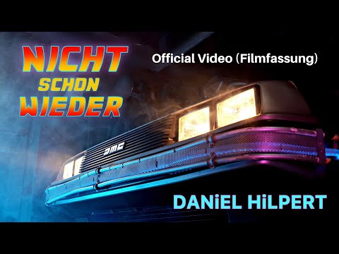 DANiEL HiLPERT - Nicht schon wieder - Official Video (Filmfassung)