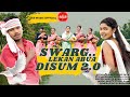 Swarg Lekan Abua Disum 2 0 New Ho Munda Video 2023 Choudhari Deepika Aks Music Official Poryani