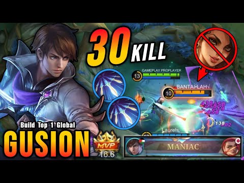 30 Kills + MANIAC!! Gusion Insane Burst DMG, Instant Kill Combo!! - Build Top 1 Global Gusion ~ MLBB