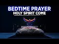 LISTEN & LET THE HOLY SPIRIT MINISTER TO YOU BEFORE YOU SLEEP | A Blessed 20 Minute Prayer For Sleep