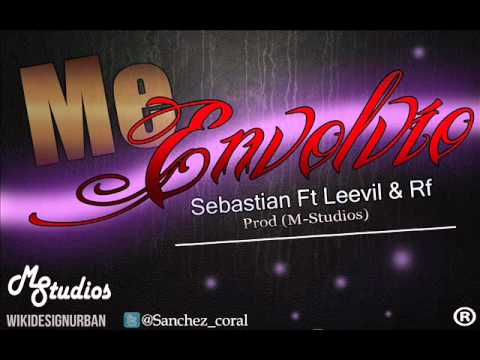 Me Envolvio - Sebastian Ft. Leevil & Rf [ Prod. Manix ] M-Studios REGGAETON NEW NUEVO 2013 ROMANTICO