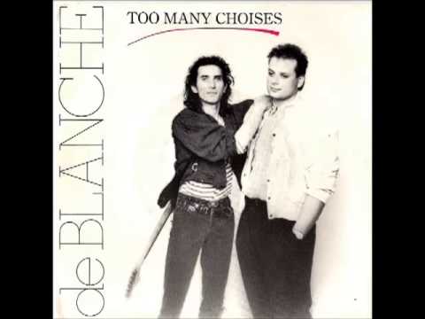 deBlanche - Too Many Choices (1987)