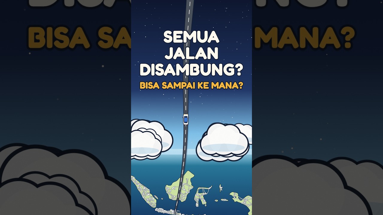 Kalau Semua Jalan Indonesia disambung