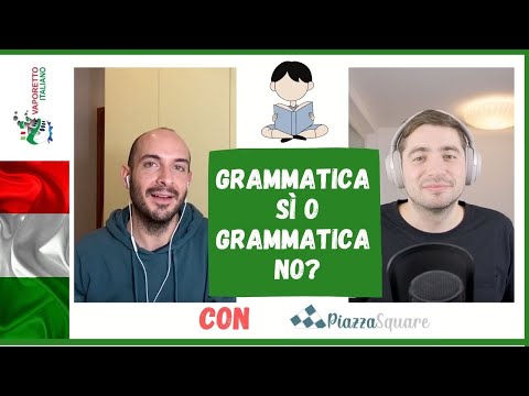 Grammatica sì o grammatica no? | Come studiare la grammatica in italiano