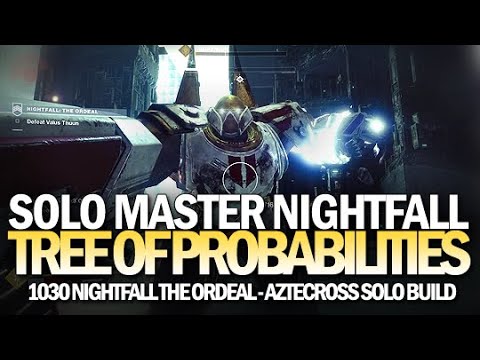 Solo Master Nightfall w/ Aztecross Solo Build (1030 Tree of Probabilites on a Hunter) [Destiny 2]