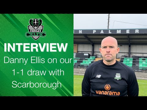 Post-Match Reaction: Danny Ellis vs Scarborough Athletic (H)