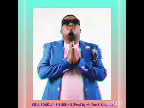 KING SDUDLA - UBUSUKU (Prod by Sherman & Mr Tee