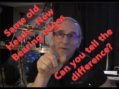 Same old heads - but NEW bearing edges.  Can you hear the difference?