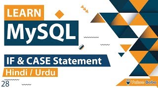 MySQL IF &amp; CASE Statement Tutorial in Hindi / Urdu