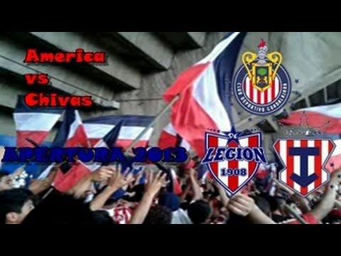 "America vs Chivas apertura 2013, Y vamos rebaño que tienes que ganar" Barra: Legión 1908 • Club: Chivas Guadalajara