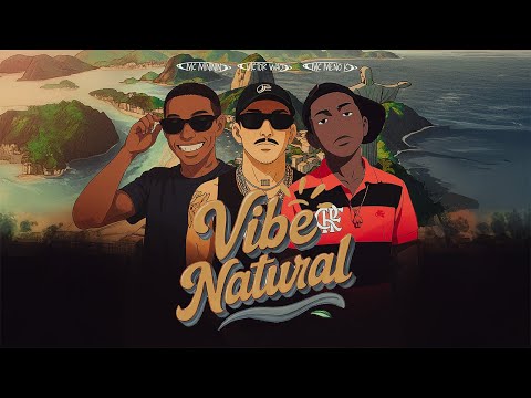 Victor WAO, MC Meno K & MC Mininin - Vibe Natural