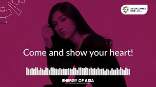 Asia&#39;s Who We Are - Original ASIAN GAMEs SONG 2018 by Isyana Sarasvati