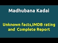 Madhubana Kadai 2012 Movie IMDB Rating Review Complete Report Story Cast