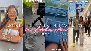 spend the weekend with me in atlanta | Part 2 | meeting youtubers, aquarium, lenox mall etc.