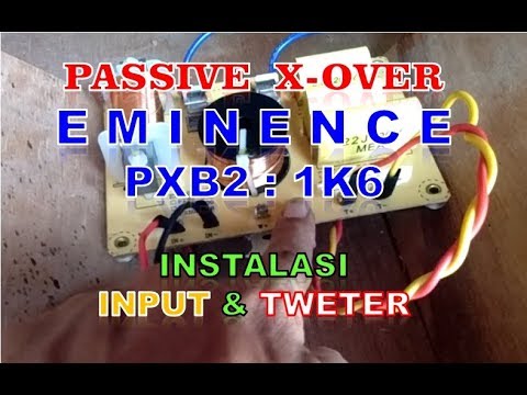 EMINENCE PXB2: 1K6 - PASSIVE CROSSOVER [02] | INSTALLATION & TERMINATION OF INPUT & TWETER CABLE
