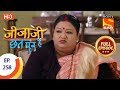 Jijaji Chhat Per Hai - Ep 258 - Full Episode - 31st December, 2018