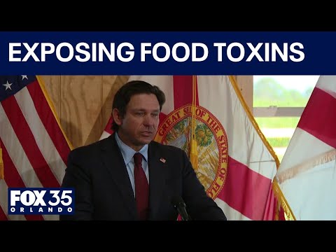 Florida Gov. Ron DeSantis discusses exposing food toxins | Watch live