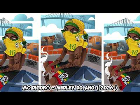 MC DIGORÓ - MEDLEY DO ANO  (2026 )