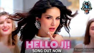 Hello Ji! - Ragini MMS Returns Season 2 | Sunny Leone | Kanika Kapoor | Meet Bros, Kumaar