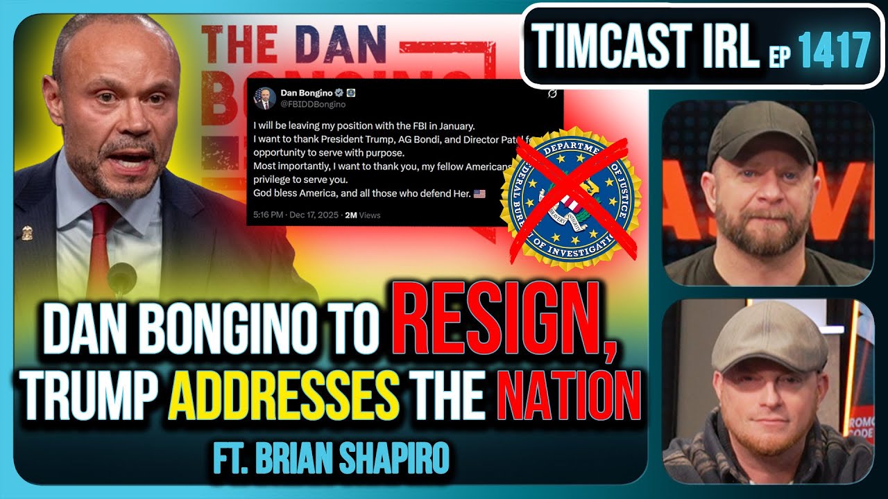 Dan Bongino To RESIGN, Trump Addresses The Nation | Timcast IRL