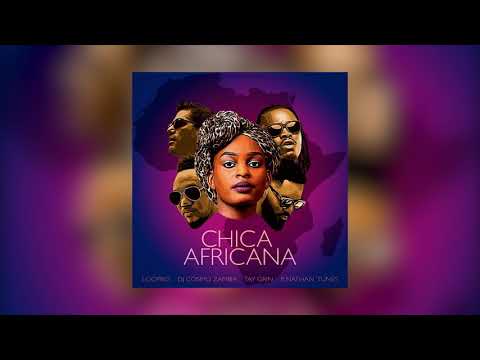 Dj Nathan Tunes - Chica Africana ft Loopro, Dj Cosmo & Tay Grin