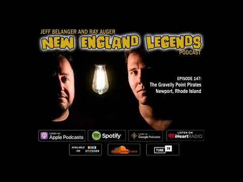 New England Legends Podcast 147 - The Gravelly Point Pirates