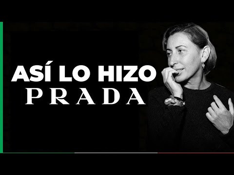 La Historia De Prada y Cómo Reinó El Mundo De La Moda
