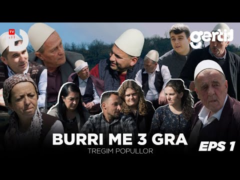 Burri me 3 Gra - Episodi 1 | Tregim Popullor | DTV Media
