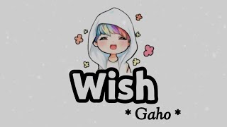 Gaho (가호)  - Wish (바람) Lyrics 🍑 Terjemahan Indonesia