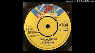 Rita Wright - Touch Me Take Me