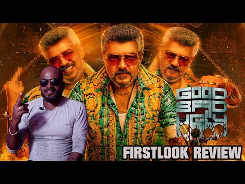 GOOD BAD UGLY FirstLook Review | What Happened To Vidaamuyarchi? | My Honest & Frank Point Of View