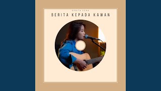 Download lagu Berita Kepada Kawan mp3