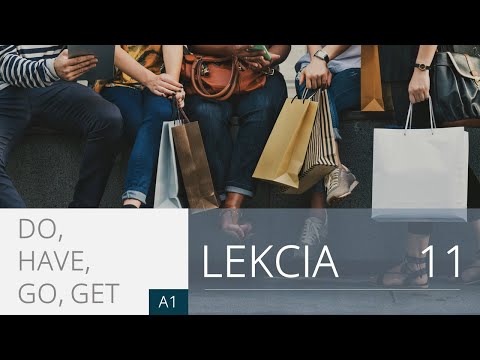 Lekcia 11. | Angličtina pre úplných začiatočníkov