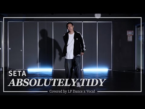 ILLAMAN x Pitch 92 - Absolutely Tidy (ft. PAV4N) | SETA Choreography | LP댄스 코레오 | 강남댄스학원