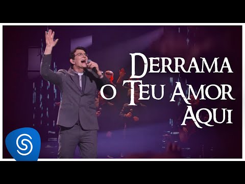 Derrama o Teu Amor Aqui video