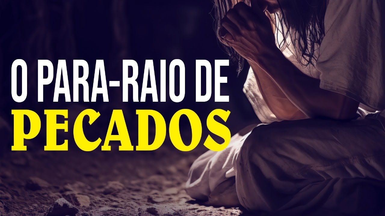 O PARA-RAIO DE PECADOS