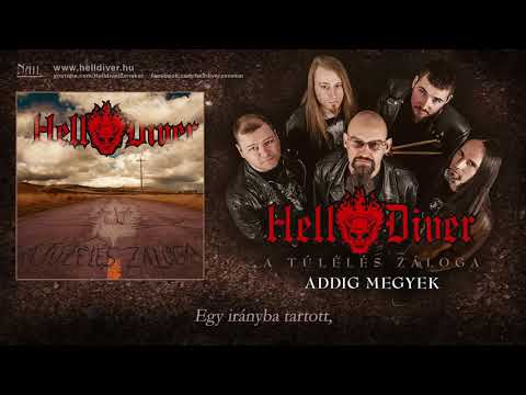 Helldiver - Addig megyek (Hivatalos szöveges video / Official lyrics video)