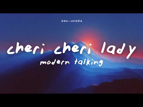 Modern Talking - Cheri Cheri Lady (Lyrics)