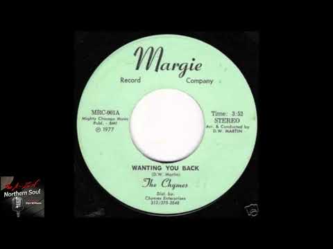 The Chymes - Wanting You Back - 1977  - Northern Soul A-Z Archive