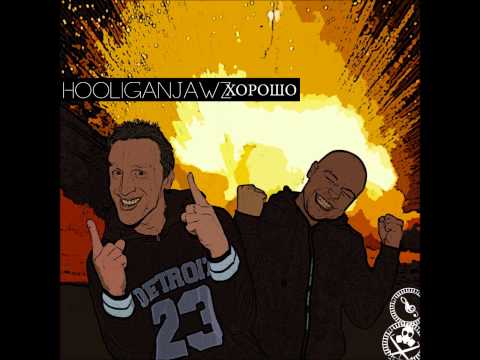 Hooliganjawz - Хорошо / Horosho