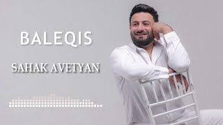 Sahak Avetyan - Baleqis (2023)