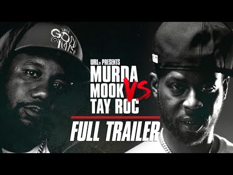 URL PRESENTS MURDA MOOK VS TAY ROC FULL TRAILER (10/31)