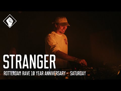Rotterdam Rave 10 Year Anniversary - Saturday - Stranger